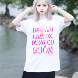 Áo phông Funny Logo: Đẹp gái làm ơn đừng có buồn Cotton 100% form xuông cho nam / nữ by The Runaway - Ảnh 5
